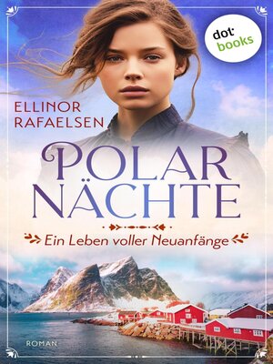 cover image of Polarnächte--Ein Leben voller Neuanfänge